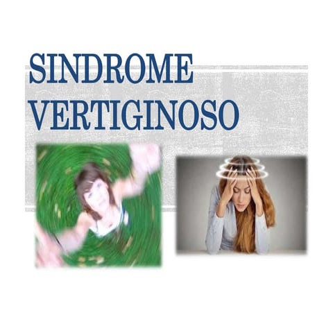 SINDROME VERTIGINOSO VERSION FINAL.pptx