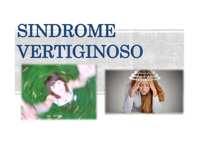 SINDROME VERTIGINOSO VERSION FINAL.pptx