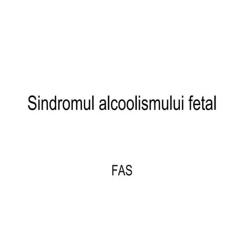 Sindromul Alcoolismului Fetal