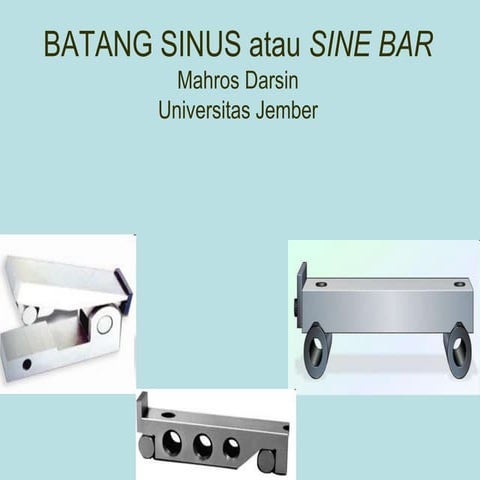Sine bar atau batang sinus