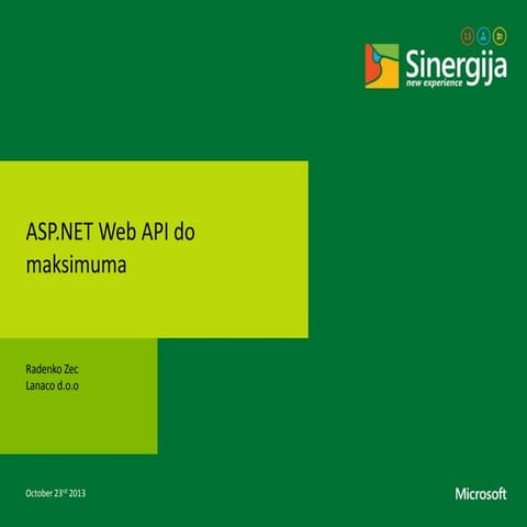 Sinergija2013 ASP.NET Web API to the max