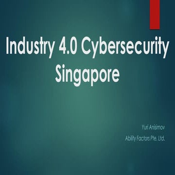Singapore. industry 4.0 and cybersecurity 