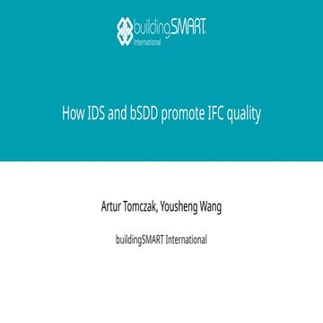 Enhancing IFC Quality with IDS and bSDD for BIM Data Standards | PPTX