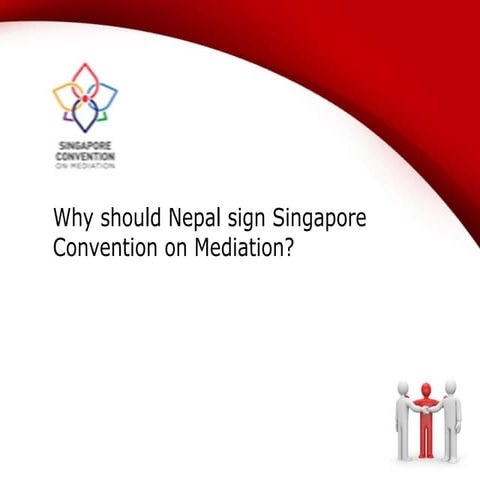 Singapore convention for Nepal and south Asia contexts