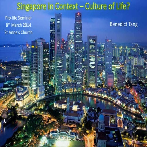 Culture of life in Singapore