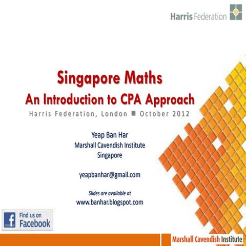 Singapore Maths at Harris Workshop 1