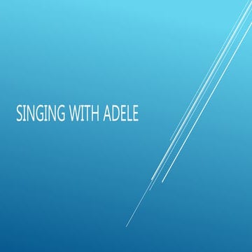 Singing with adele | PPTX