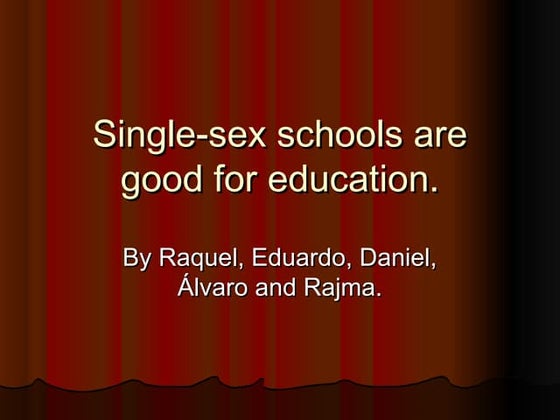 The benefits of single sex education | PPTX