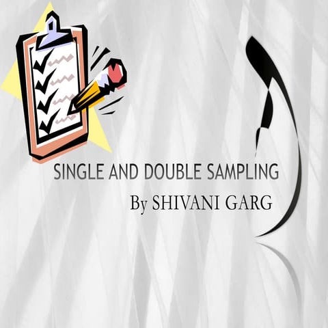 Single and double sampling