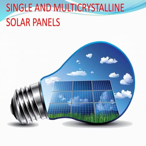 Single and multy crystalline solar panels