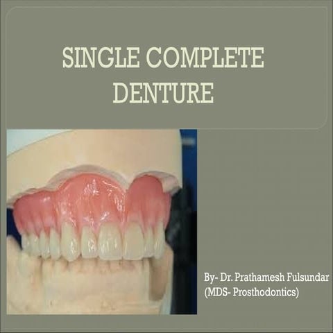 singlecompletedenture-200609151456-1.pptx
