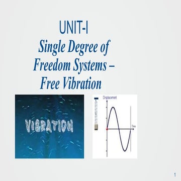 singledegreeoffreedomsystem-freevibrationpart-iandii-200824161124.pptx