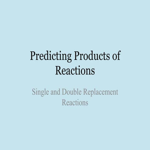 Single & double replacement reactions