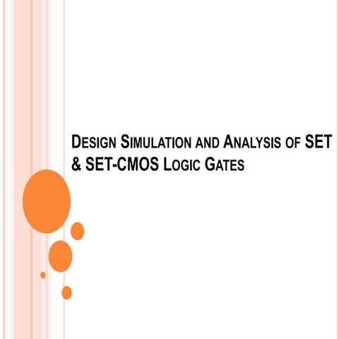 Design Simulation and Analysis of SET & SET-CMOS Gates