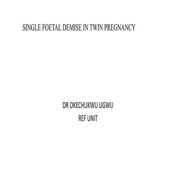Single foetal demise in twin pregnancy