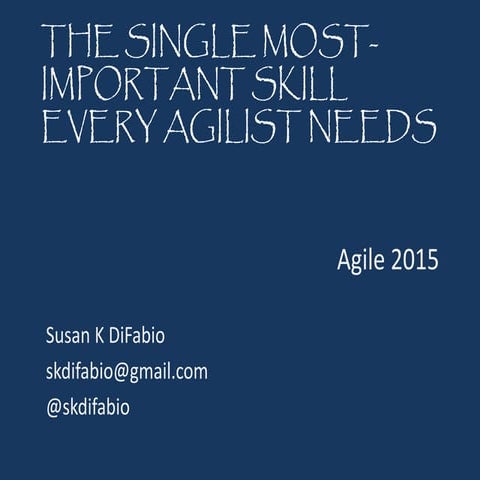 Single Most Important Skill Every Agilist Needs