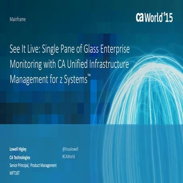See It Live - Single Pane of Glass Enterprise Monitoring with CA Unified Infr...