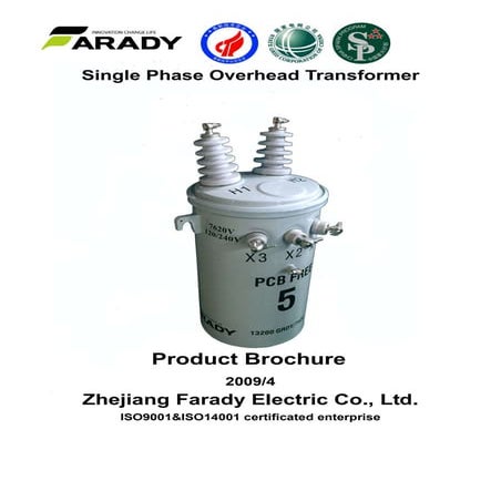 Single phase pole mounted transformer