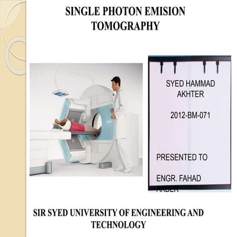 Single photon emission computed tomography (spect)