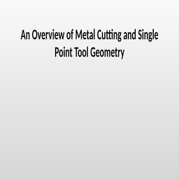 Single point cutting tool, metal cutting