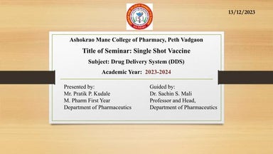 Single Shot Vaccines (Drug Delivery System)