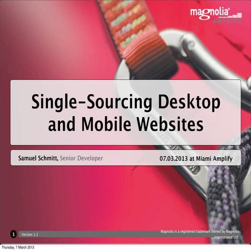 Single sourcing desktop and mobile websites