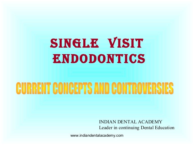 Single visit endodontics/prosthodontic courses