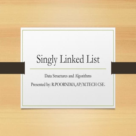 Singly_Linked_List FOR DATASRUCTRUES USING C | PPTX