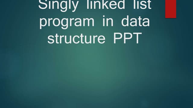 Singly linked list program in data structure - Vtech | PPT