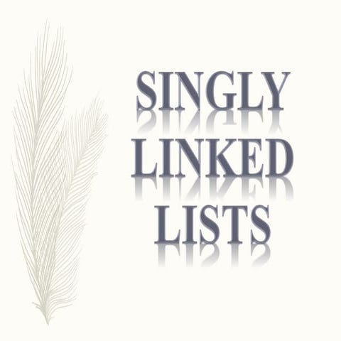Singly Linked List