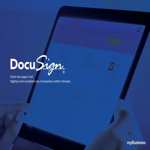 Digitise and complete transactions within minutes - DocuSign Digital Transact...