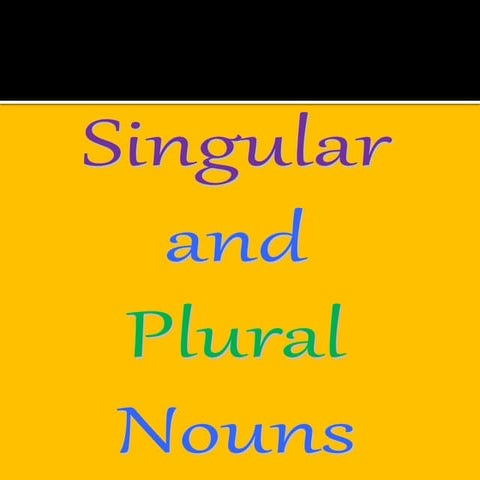 Singular and plural noun