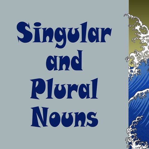PPT Singular and plural nouns