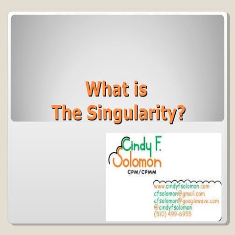 What is the Singularity?