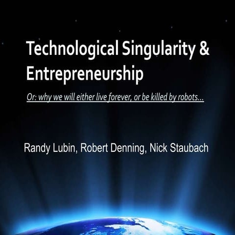 The Technological Singularity and Entrepreneurship