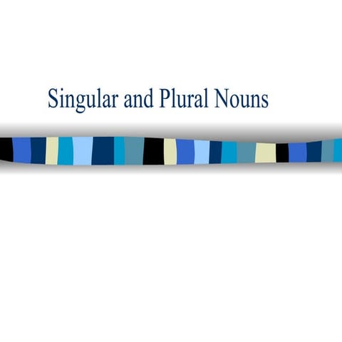 Lesson 7: Singular and Plural Nouns