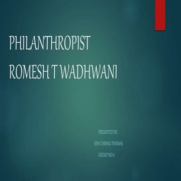 ROMESH T WADHWANI | PPT