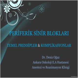 Sinir bloklari  Dr. Deniz Oguz