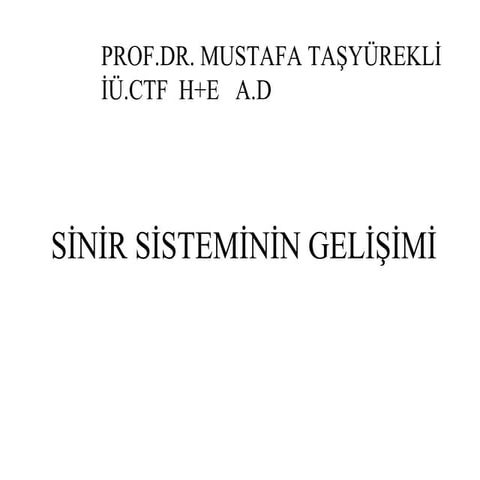 Sinir sisteminin gelişimi 2010  2013.p ]