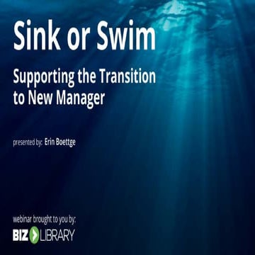  Sink or Swim: Supporting the Transition to New Manager