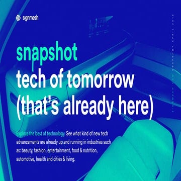 signmesh snapshot - tech of tomorrow (that’s already here) 