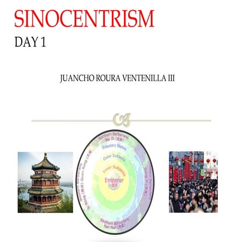 Sinocentrism by JUAN R. VENTENILLA III