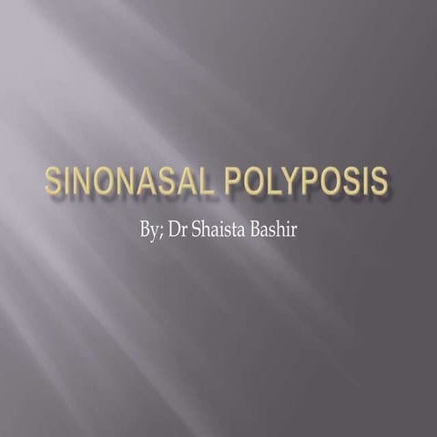 Sinonasal polyposis