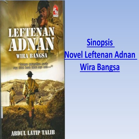 Sinopsis leftenan adnan | PPTX