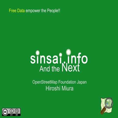 Sinsai.info, CrisisMap and the next