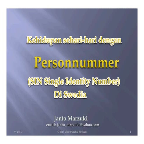 Kehidupan sehari-hari dengan Personnummer atau SIN Single Identity Number