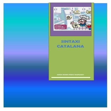 Sintaxi catalana Sintaxi Sintaxi catalana (molt extens)