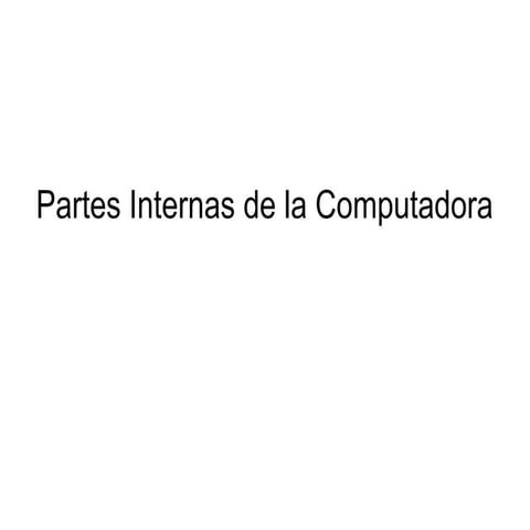 partes internas de una computadora