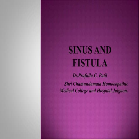 Sinus and fistula