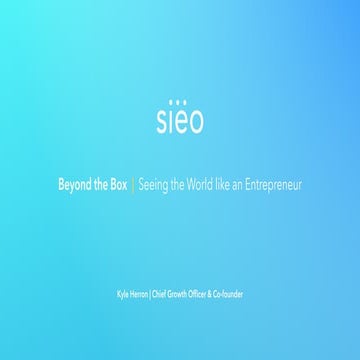 MA2017 | Kyle Herron | Beyond the Box: Seeing the World like an Entrepreneur